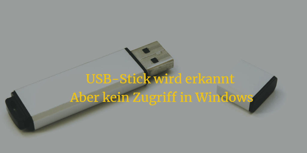 USB-Stick wird erkannt aber kein Zugriff in Windows 11/10/8/7 wie zu lösen?