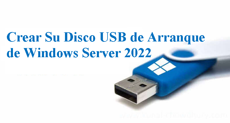 crear usb de arranque windows server 2022
